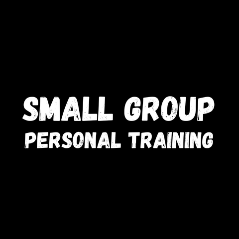 *NEW - Small Group Personal Training